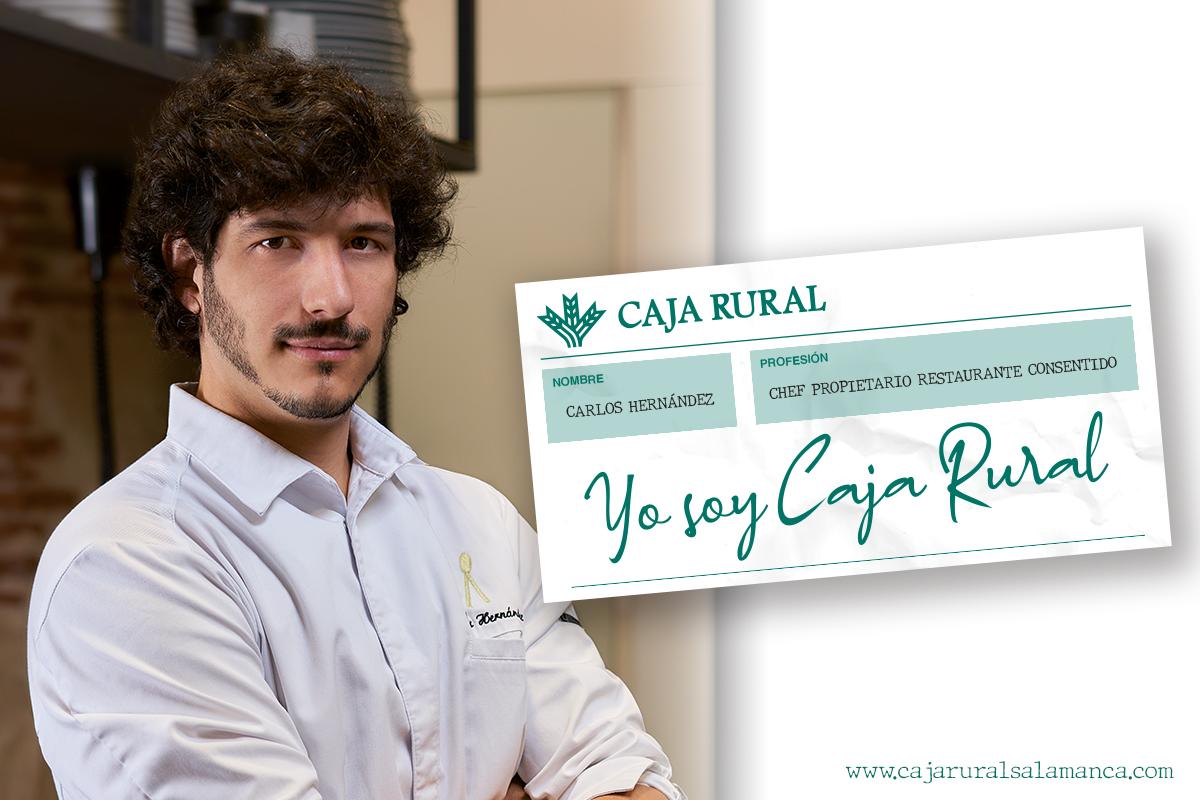 Caja Rural de Salamanca continúa su campaña “Yo soy Caja rural” de la mano del chef de alta cocina Carlos Hernández del Río